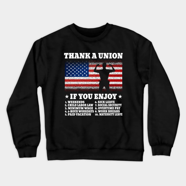 Thank A Union - Labor Union, Pro Worker, Industrial Workers of the World Crewneck Sweatshirt by ArchmalDesign